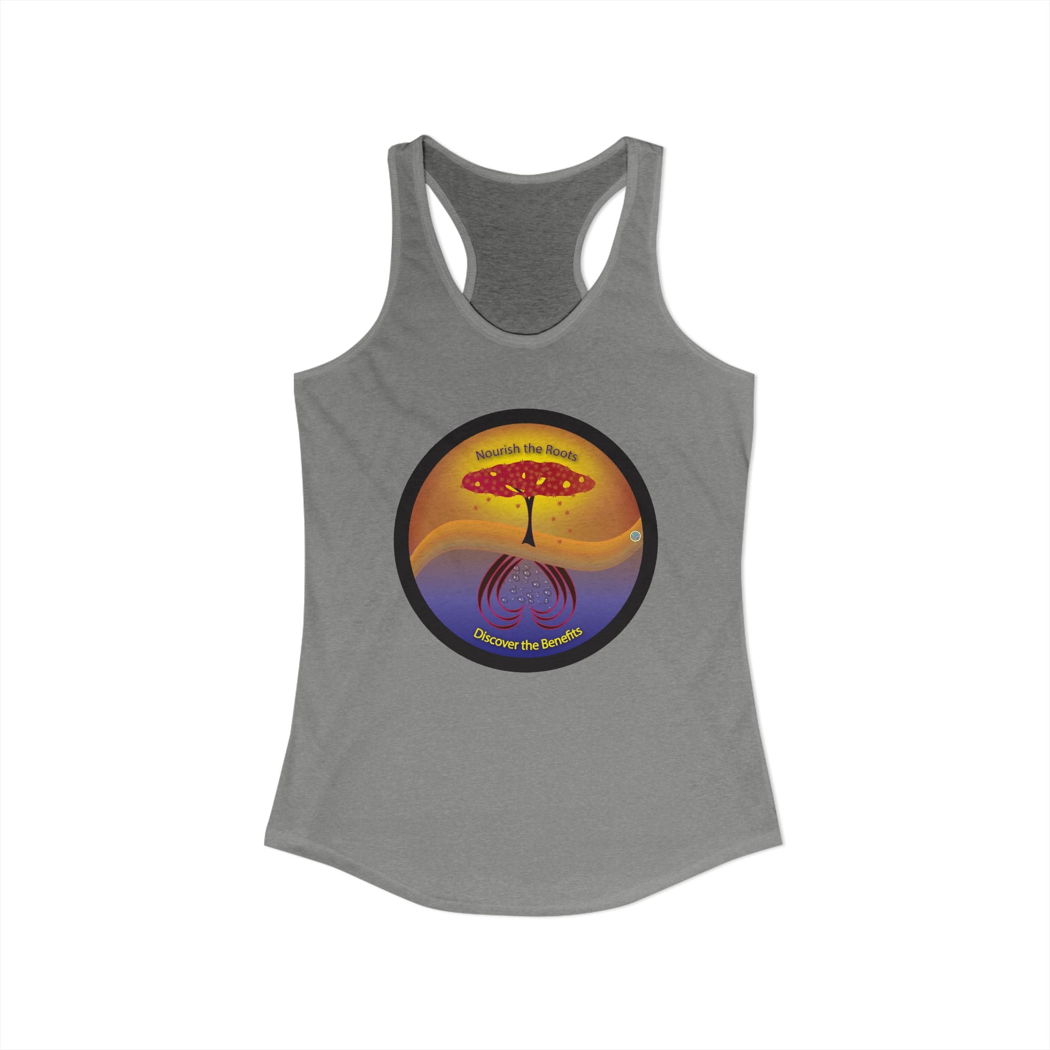 Discover The Benefits, Nourish The Roots Racerback Tank