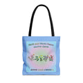 Flowers Save Our Home Tote Bag