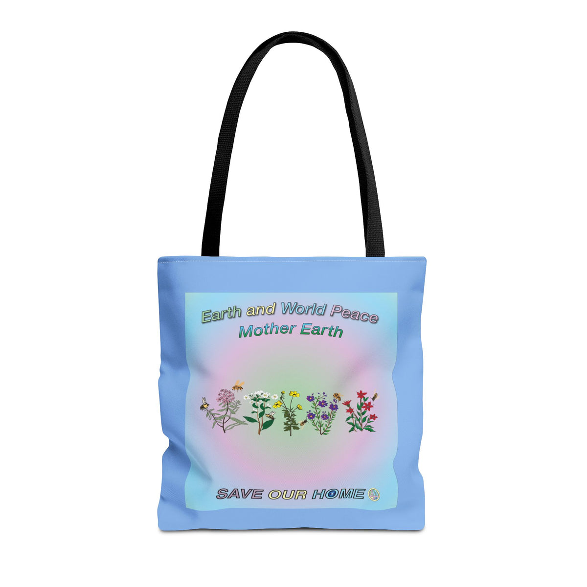 Flowers Save Our Home Tote Bag