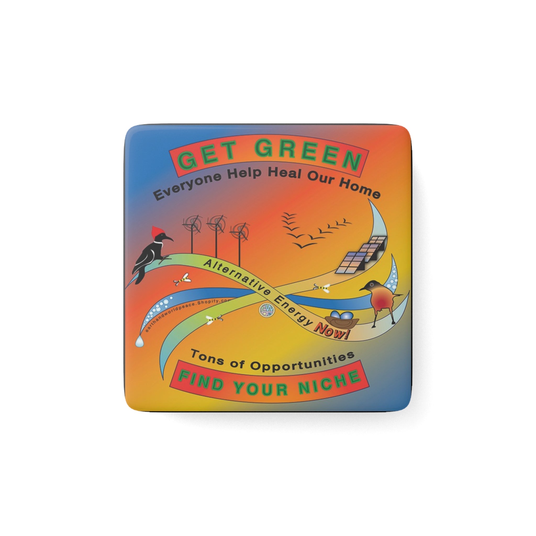 Woody Says Get Green - 2" Porcelain Magnet