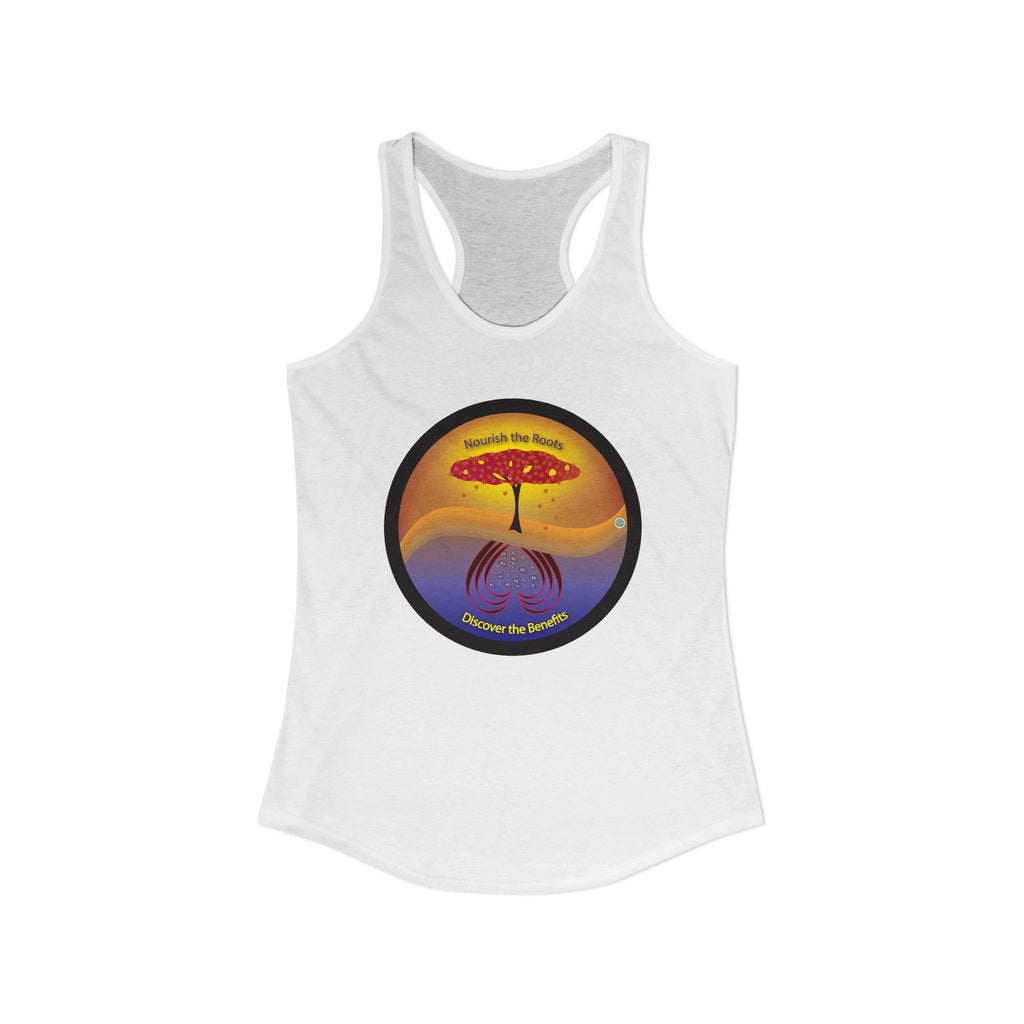 Discover The Benefits, Nourish The Roots Racerback Tank
