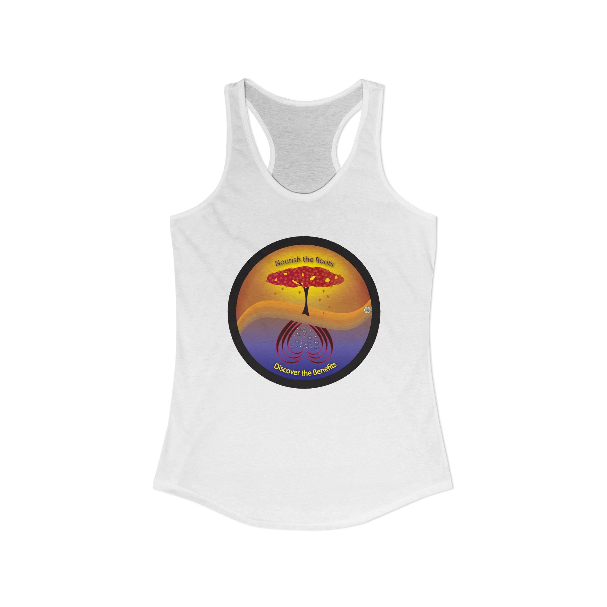 Discover The Benefits, Nourish The Roots Racerback Tank